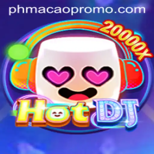 Unveiling HotDJ: PHMACAO's Thrilling New Gaming Sensation